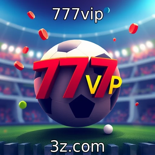 777vip Apostas esportivas: Análise das melhores partidas para 2025